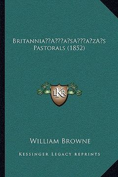 portada britanniaa acentsacentsa a-acentsa acentss pastorals (1852) (en Inglés)