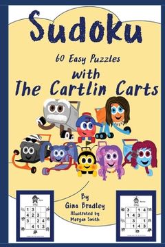 portada Sudoku with The Cartlin Carts: 60 Easy Puzzles (en Inglés)