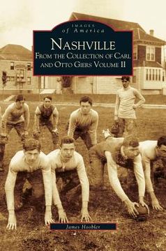 portada Nashville: From the Collection of Carl and Otto Giers Volume 2 (en Inglés)