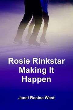 portada Rosie Rinkstar Making It Happen (en Inglés)