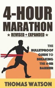 portada The 4-Hour Marathon: The Bulletproof Guide to Running a Sub 4-HR Marathon (in English)