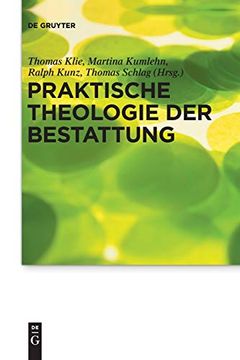 portada Praktische Theologie der Bestattung (Praktische Theologie im Wissenschaftsdiskurs) (German Edition) [Soft Cover ] (en Alemán)