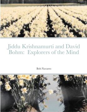 portada Jiddu Krishnamurti and David Bohm: Explorers of the Mind