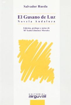 portada El gusano de luz : novela andaluza