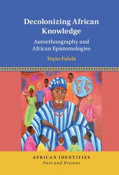 portada Decolonizing African Knowledge: Autoethnography and African Epistemologies (en Inglés)