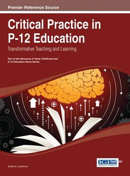 portada Critical Practice in P-12 Education: Transformative Teaching and Learning