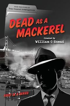 portada Dead As A Mackerel: From the files of Tony Diamond Investigations