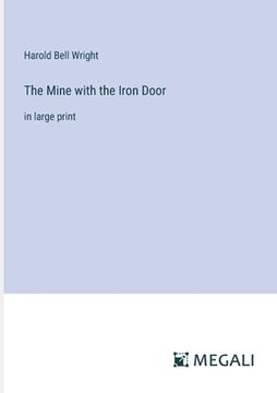 portada The Mine with the Iron Door: in large print (en Inglés)