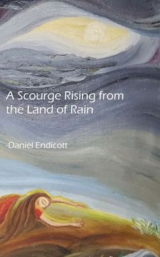 portada A Scourge Rising from the Land of Rain (en Inglés)