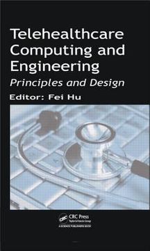portada Telehealthcare Computing and Engineering: Principles and Design (en Inglés)