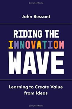 portada Riding the Innovation Wave: Learning to Create Value from Ideas