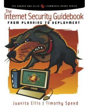 portada The Internet Security Guid: From Planning to Deployment (The Korper and Ellis E-Commerce Books Series) (en Inglés)