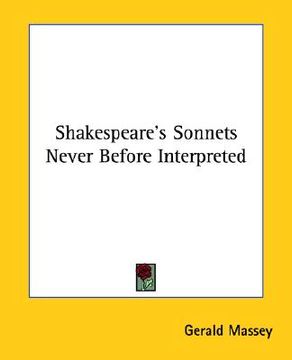 portada shakespeare's sonnets never before interpreted (en Inglés)