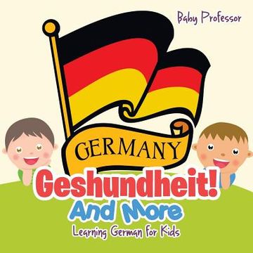 portada Geshundheit! And More Learning German for Kids