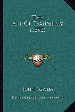 portada the art of taxidermy (1898) (in English)