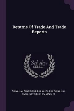 portada Returns Of Trade And Trade Reports (en Inglés)