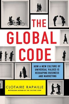 portada The Global Code: How a New Culture of Universal Values Is Reshaping Business and Marketing (in English)