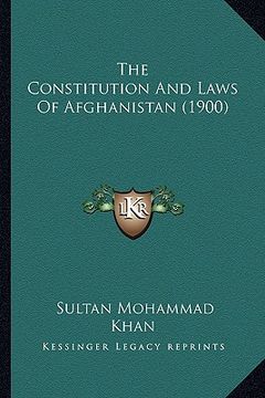 portada the constitution and laws of afghanistan (1900)