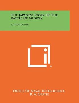 portada the japanese story of the battle of midway: a translation (en Inglés)
