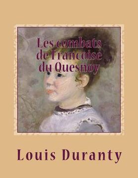 portada Les combats de Francoise du quesnoy (en Francés)