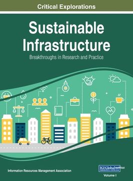 portada Sustainable Infrastructure: Breakthroughs in Research and Practice, VOL 1 (en Inglés)