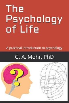 portada The Psychology of Life: A practical introduction to psychology (en Inglés)
