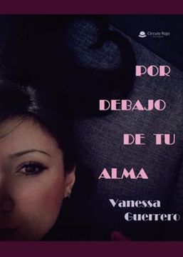 portada Por Debajo de tu Alma (in Spanish)
