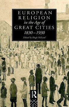 portada european religion in the age of great cities: 1830-1930 (in English)