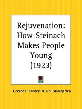 portada rejuvenation: how steinach makes people young (en Inglés)