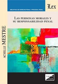 portada Las personas morales y su responsabilidad penal (in Spanish)