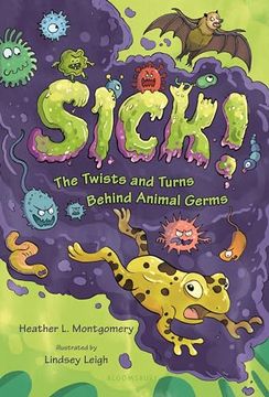 portada Sick! The Twists and Turns Behind Animal Germs (en Inglés)