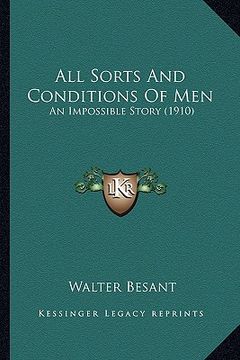 portada all sorts and conditions of men: an impossible story (1910) an impossible story (1910) (en Inglés)