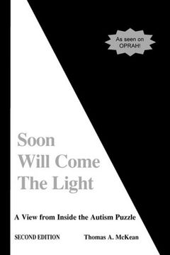 portada Soon Will Come the Light: A View From Inside the Autism Puzzle 