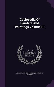portada Cyclopedia Of Painters And Paintings Volume III (in English)