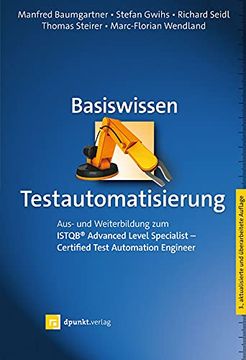 portada Basiswissen Testautomatisierung: Aus- und Weiterbildung zum Istqb® Advanced Level Specialist? Certified Test Automation Engineer (Isqi-Reihe) (en Alemán)