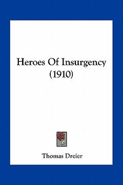 portada heroes of insurgency (1910) (en Inglés)
