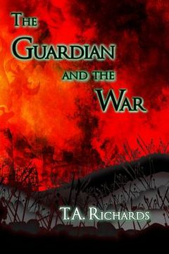 portada The Guardian and the War (The Chronicles of the Protector BOOK 3) (en Inglés)