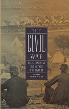 portada The Civil War: The Second Year Told by Those who Lived it (Loa #221) (Library of America) (en Inglés)