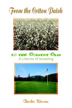 portada from the cotton patch to the country club: a lifetime of investing