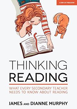 portada Thinking Reading: What Every Secondary Teacher Needs to Know About Reading (en Inglés)