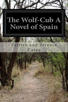 portada The Wolf-Cub A Novel of Spain (en Inglés)