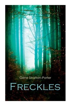 portada Freckles: Romance of the Limberlost Swamp 