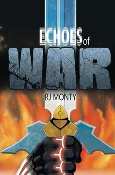 portada Echoes of War: A Chronicle of The Four (in English)