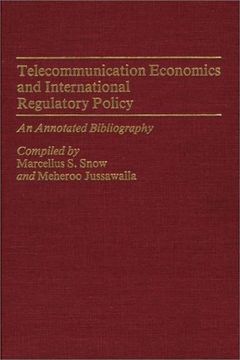 portada telecommunication economics and international regulatory policy: an annotated bibliography