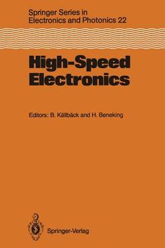 portada high-speed electronics: basic physical phenomena and device principles proceedings of the international conference, stockholm, sweden, august (en Inglés)