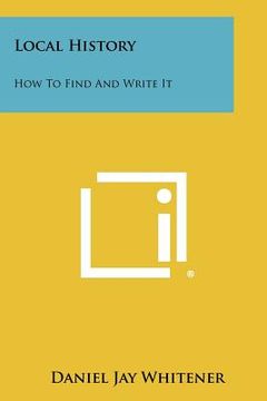 portada local history: how to find and write it (en Inglés)