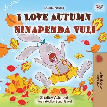 portada I Love Autumn (English Swahili Bilingual Children's Book) (in Swahili)