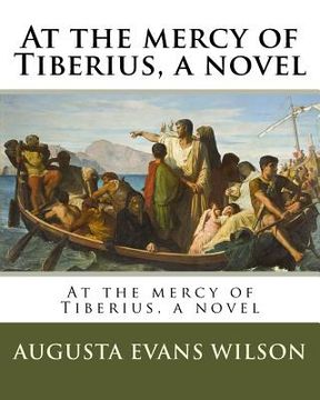 portada At the mercy of Tiberius, a novel