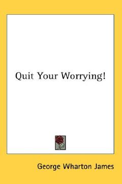 portada quit your worrying! (en Inglés)