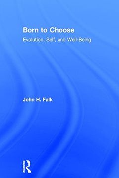 portada Born to Choose: Evolution, Self, and Well-Being